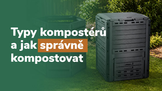 Typy kompostérů a jak kompostovat