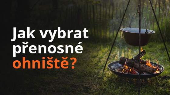 Jak vybrat přenosné ohniště aneb Oheň na zahradě