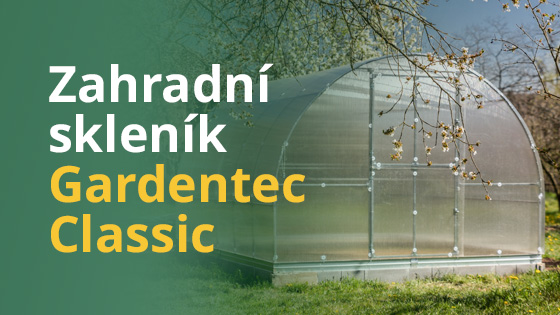 Zahradní skleník Gardentec Classic – recenze dlouhodobého oblíbence